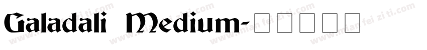 Galadali Medium字体转换